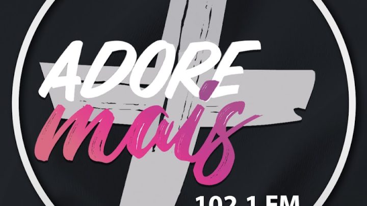 Adore Mais FM 102