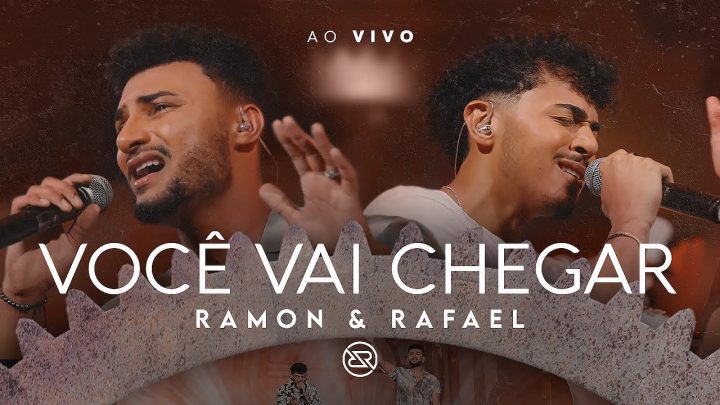 Música Gospel – Você Vai Chegar – Ramon e Rafael (DVD O Tempo – Ao Vivo)