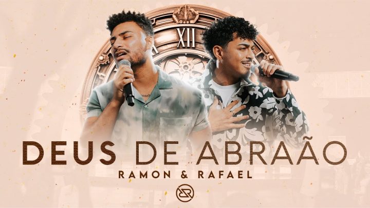 Música Gospel – Deus de Abraão – Ramon e Rafael (DVD O Tempo – Ao Vivo)