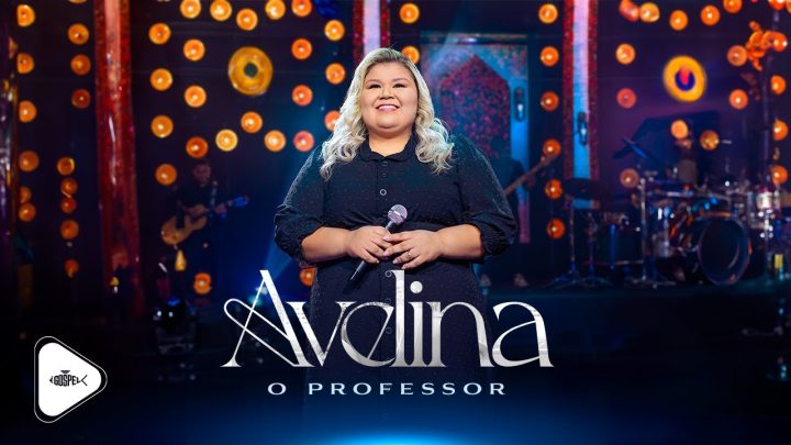 Música Gospel – Avelina – O Professor | DVD Avelina 2024 (Clipe Oficial)