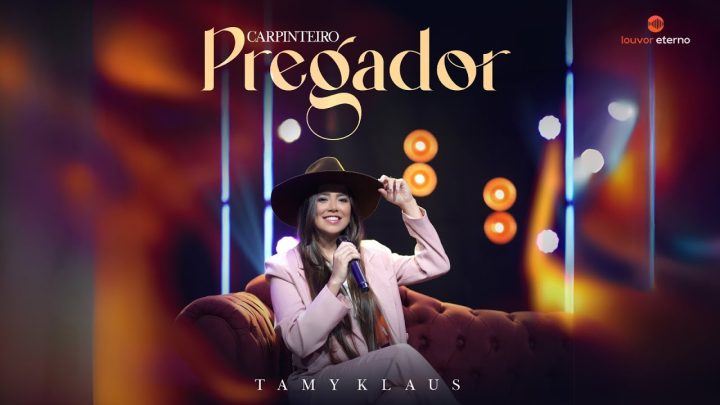 Música Gospel – Tamy Klaus – Carpinteiro Pregador (Vídeo Oficial)